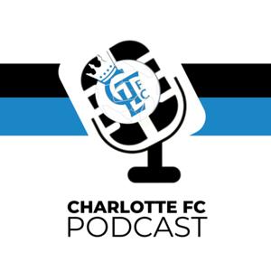 Charlotte FC Podcast by Charlotte FC Podcast