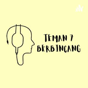 TEMAN 7 Berbincang