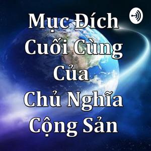 Mục đích cuối cùng của Chủ Nghĩa Cộng Sản