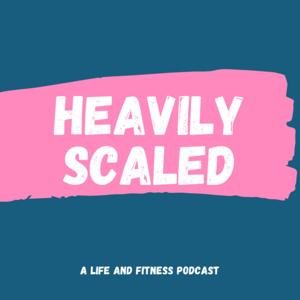 Heavily Scaled