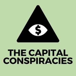 The Capital Conspiracies