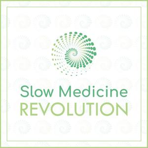 Slow Medicine Revolution by Slow Medicine Revolution