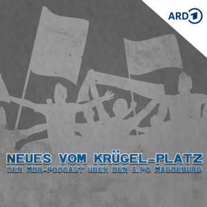 Neues vom Krügel-Platz – der FCM-Podcast by Mitteldeutscher Rundfunk