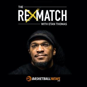 The Rematch with Etan Thomas by BasketballNews.com