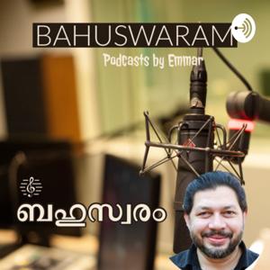 BAHUSWARAM | Emmar’s Malayalam podcast