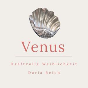 Venus- kraftvolle Weiblichkeit