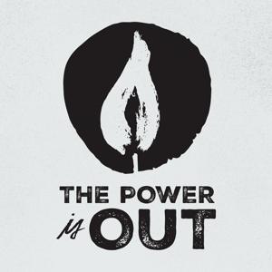 The Power Is Out