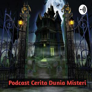 Podcast Cerita Dunia Misteri