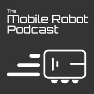 The Mobile Robot Podcast