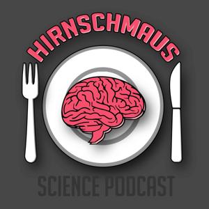 Hirnschmaus - Science Podcast