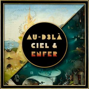 Au-D3là - Ciel et Enfer