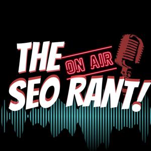 SEO Rant Podcast by Mordy Oberstein