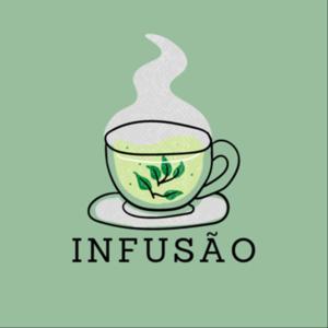Infusão - Podcast