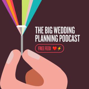 The Big Wedding Planning Podcast by Michelle Martinez