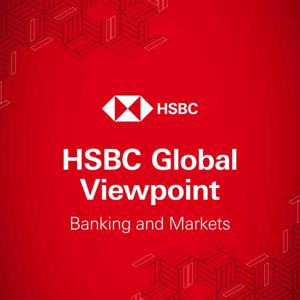 HSBC Global Viewpoint: Banking and Markets by HSBC