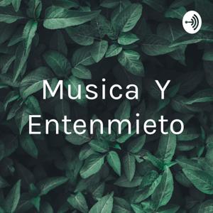 Musica Y Entenmieto