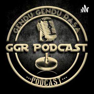 GGR PODCAST