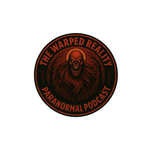 The Warped Reality Paranormal Podcast
