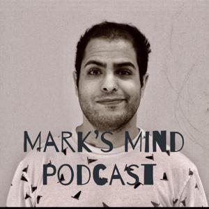 Mark’s Mind Podcast