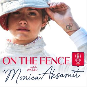 On the Fence with Monica Aksamit