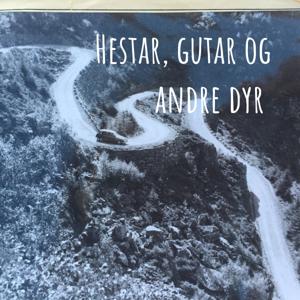 Hestar, gutar og andre dyr