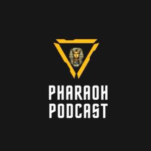 Pharaohs Podcast