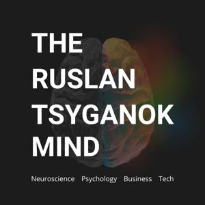 THE RUSLAN TSYGANOK MIND