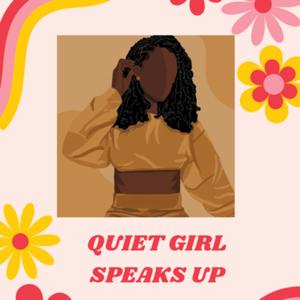 Quiet Girl Speaks Up