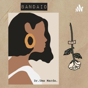 BANDAID by Dr. Uma Marda