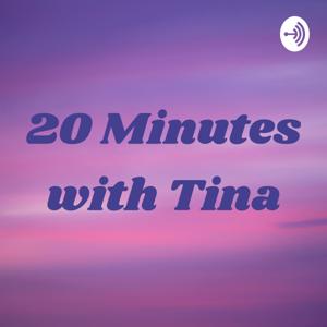 20 Minutes with Tina