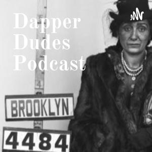 Dapper Dudes Podcast
