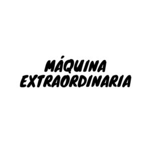 Máquina Extraordinaria