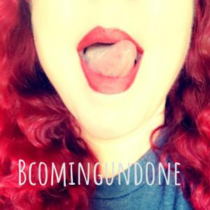 Bcomingundone