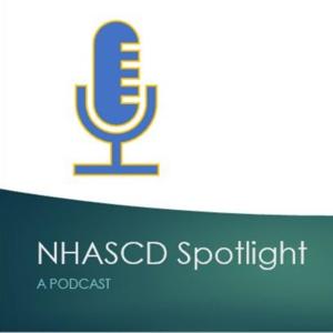 NHASCD Spotlight: A Podcast