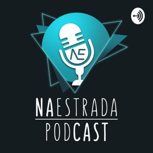Naestrada Podcast