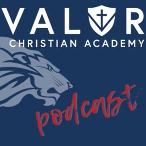 Valor Christian Academy: 
Standing Firm in Truth | Stepping Forward in Faith