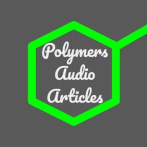 Polymers Audio Articles