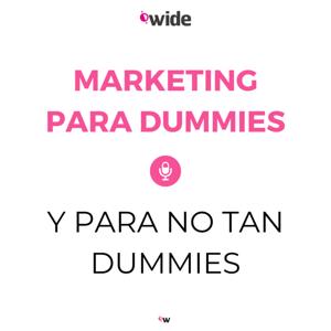 Marketing para Dummies y para no tan Dummies