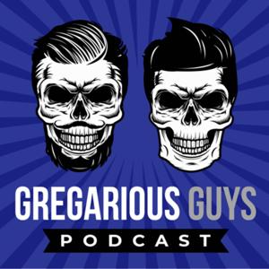 Gregarious Guys Podcast