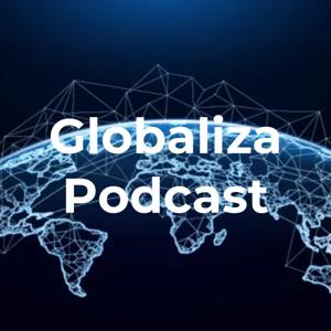 Globaliza Podcast