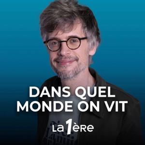 Dans quel Monde on vit by RTBF