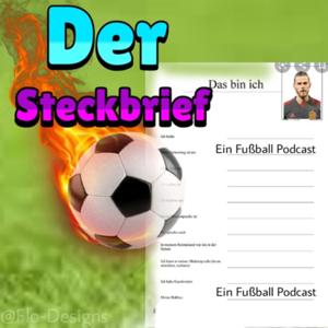 Der Steckbrief - Ein Fussball Podcast