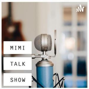 MIMI TALK SHOW