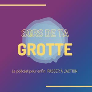 Sors de ta Grotte