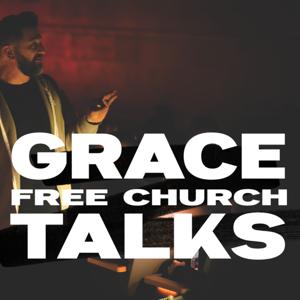 Grace Free Church Talks