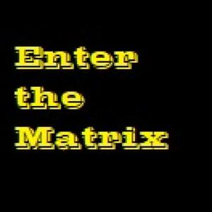 Enter the Matrix - with Cheech, Yousuf and Matt