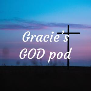 Gracie's GOD pod