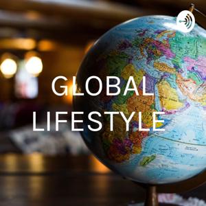 GlobalLifestyle Podcast