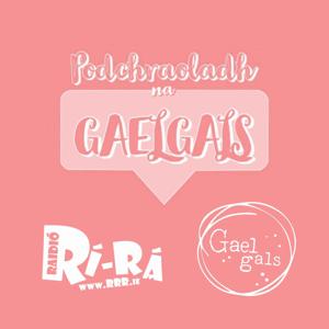 Podchraoladh na Gaelgals by Na Gaelgals