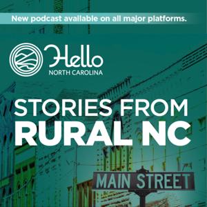 Hello North Carolina: Stories from Rural NC by N.C. Department of Natural and Cultural Resources